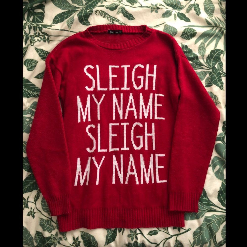 Boohoo Red Christmas Sweater “Sleigh My Name”